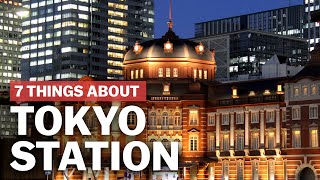 7 Things to know about Tokyo Station  japanguidecom [upl. by Eiramaliehs]