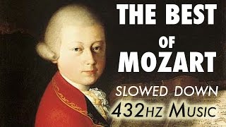 The Best Of Mozart  Slowed Down  432Hz  45 Hours [upl. by Vergos]