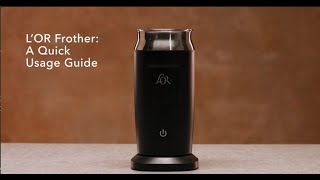 LOR Milk Frother A Quick Usage Guide [upl. by Lorenzo]