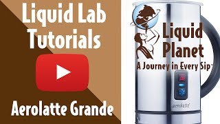 Liquid Lab  Aerolatte Grande Milk Frother [upl. by Aninay874]