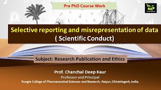 Selective reporting and misrepresentation of data  Scientific Conduct [upl. by Boleyn143]